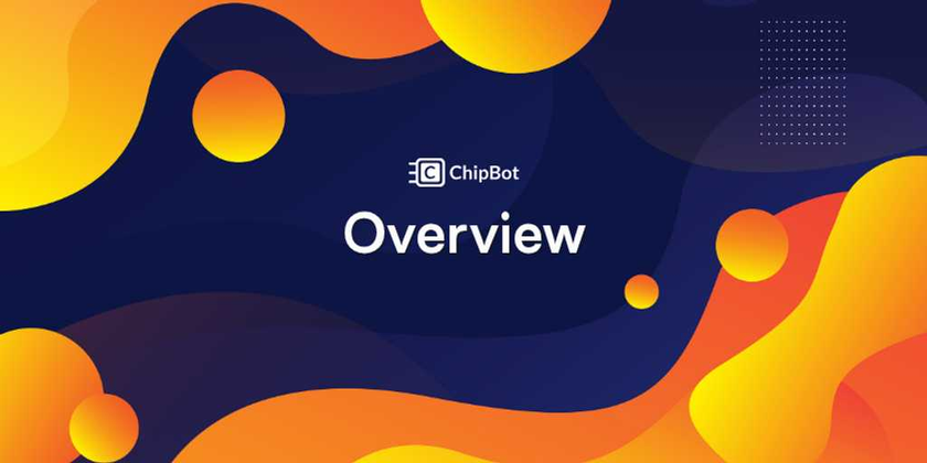 ChipBot - Overview